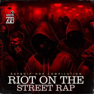 VA - Riot On The Street Rap