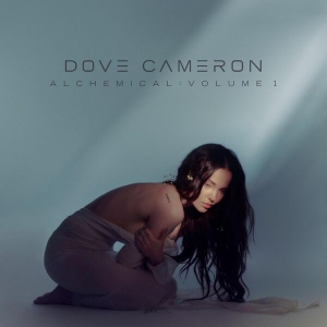Dove Cameron - Alchemical Vol. 1