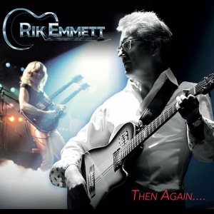 Rik Emmett - Then Again [Remastered]