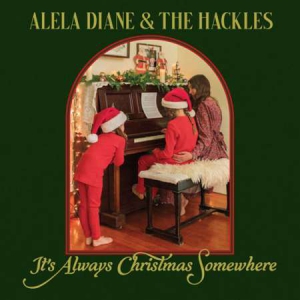 Alela Diane - It's Always Christmas Somewhere