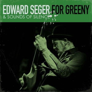 Edward Seger & Sounds of Silence - For Greeny