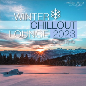 VA - Winter Chillout Lounge 2023 - Smooth Lounge Sounds for the Cold Season