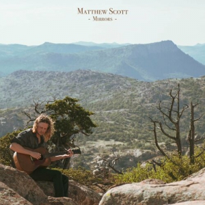 Matthew Scott - Mirrors 