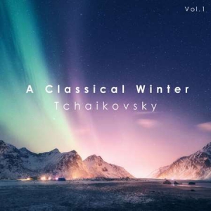 VA - A Classical Winter: Tchaikovsky