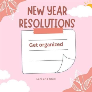 VA - Get Organized - New Year Resolutions - Lofi And Chill