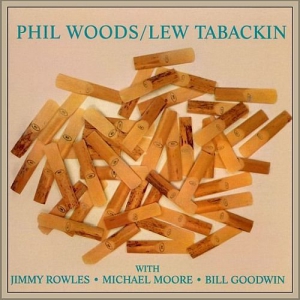 Phil Woods & Lew Tabackin - Phil Woods / Lew Tabackin