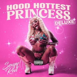 Sexyy Red - Hood Hottest Princess [Deluxe] 