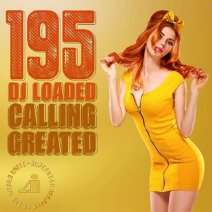 VA - 195 DJ Loaded - Greated Calling