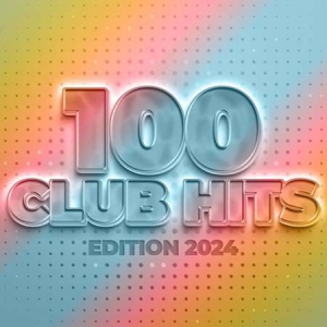 VA - 100 Club Hits - Edition 2024