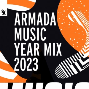 VA - Armada Music Year Mix 2023
