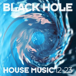 VA - Black Hole House Music 12-23