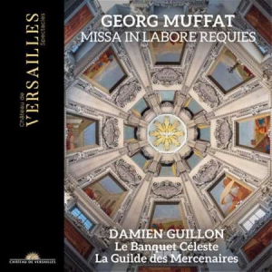 Damien Guillon - Missa In Labore Requies