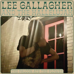 Lee Gallagher - The Falcon Ate the Flower