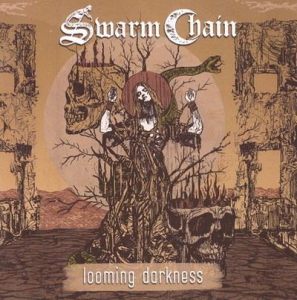 Swarm Chain - Looming Darkness