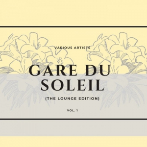 VA - Gare Du Soleil [The Lounge Edition] Vol. 1-4