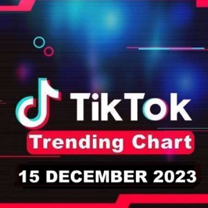 VA - TikTok Trending Top 50 Singles Chart [15.12]