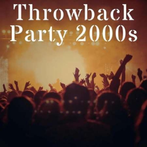 VA - Throwback Party 2000s