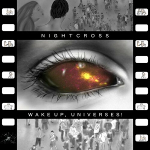Nightcross - Wake Up, Universes!