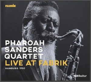 Pharoah Sanders Quartet - Live at Fabrik, Hamburg