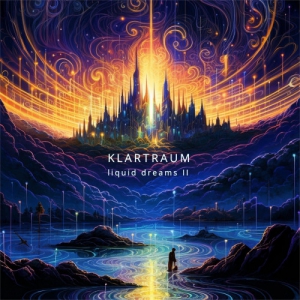 Klartraum - Liquid Dreams II