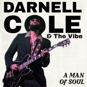 Darnell Cole & The Vibe - A Man Of Soul