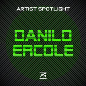 Danilo Ercole - Artist Spotlight