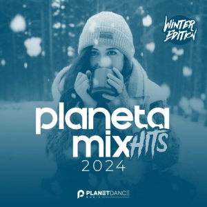 VA - Planeta Mix Hits 2024: Winter Edition