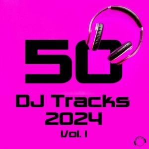 VA - 50 DJ Tracks 2024, Vol. 1