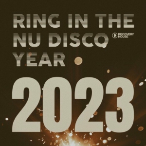 VA - Ring in the Nu Disco Year 2023