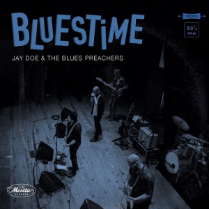 Jay Doe & The Blues Preachers - Bluestime