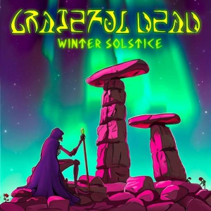 Grateful Dead - Winter Solstice - Live