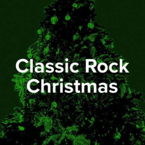 VA - Rockin' Around The Christmas Tree: Classic Rock Christmas