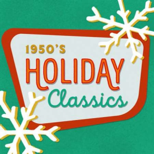 VA - 1950s Christmas Oldies: Holiday Classics 