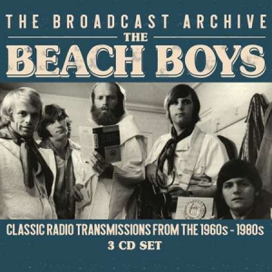The Beach Boys - The Broadcast Archive: Classic Radio Transmissions From The 1960s - 1980s