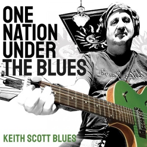 Keith Scott Blues - One Nation Under the Blues