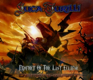 Luca Turilli - Prophet Of The Last Eclipse And Demonheart
