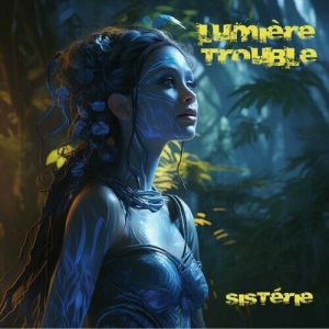 Lumiere Trouble - Sisterie
