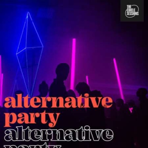 VA - Alternative Party The Circle Sessions