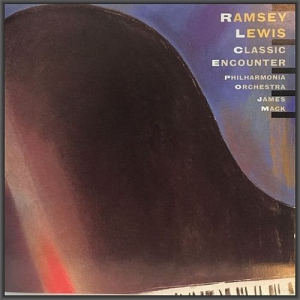 Ramsey Lewis - Classic Encounter