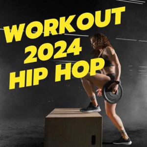 VA - Workout 2024 - Hip Hop