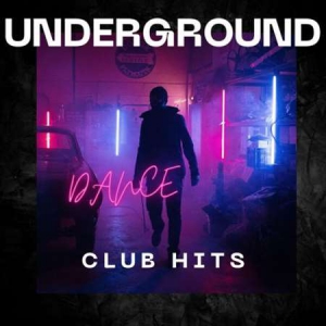 VA - Underground Club Hits - Dance