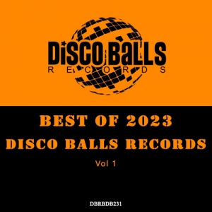 VA - Best Of Disco Balls Records 2023, Vol. 1