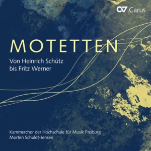 Kammerchor Der Hochschule Fur Musik Freiburg - Motetten. Von Heinrich Schutz Bis Fritz Werner