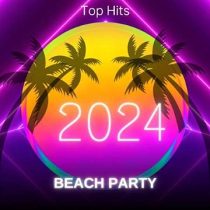 VA - Beach Party 2024 - Top Hits