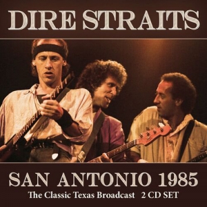 Dire Straits - San Antonio Live 1985