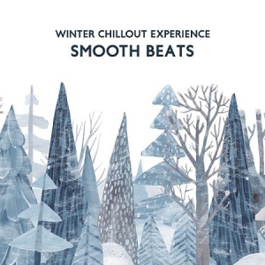 #1 Hits Now - Winter Chillout Experience Smooth Beats to Zone Out To