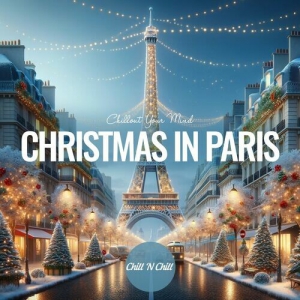  VA - Christmas in Paris: Chillout Your Mind