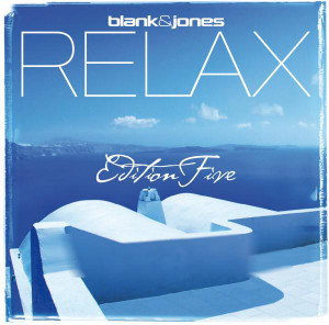 Blank & Jones - Relax (Edition Five)
