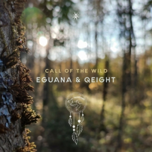 Eguana, Qeight - Call Of The Wild