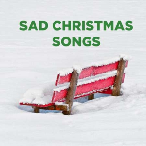 VA - Sad Christmas 2023 | Loneliest Time Of The Year